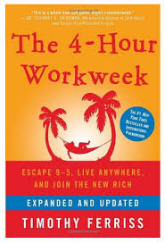 The 4-Hour Workweek, Tim Ferriss